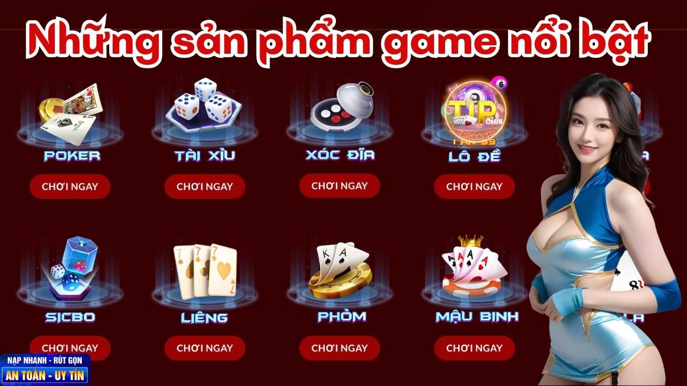 Giới thiệu Tipclub - Những sản phẩm game nổi bật trên Giới thiệu Tipclub - Những sản phẩm game nổi bật trên